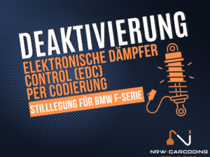 Deaktivierung / Stilllegung Elektronische Dämpfer Control (EDC) per  Codierung (223 für BMW F-Modelle)